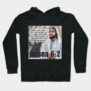 Hosea 6:2 Hoodie